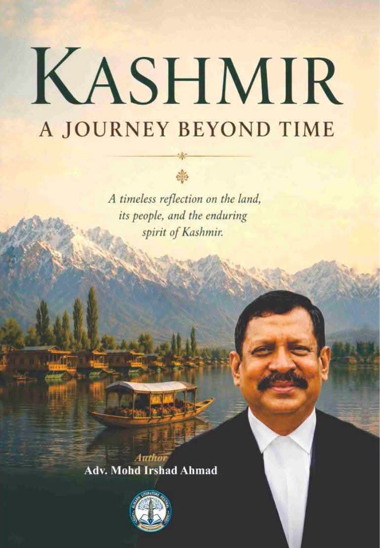 अगस्त में जारी होगी कश्मीर पर आधारित यात्रा संस्मरण पुस्तक – एडवोकेट मोहम्मद इरशाद अहमद